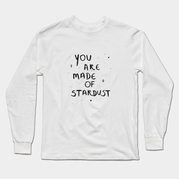 You are made of stardust Long Sleeve T-Shirt by Laevs